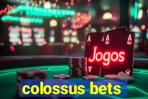 colossus bets