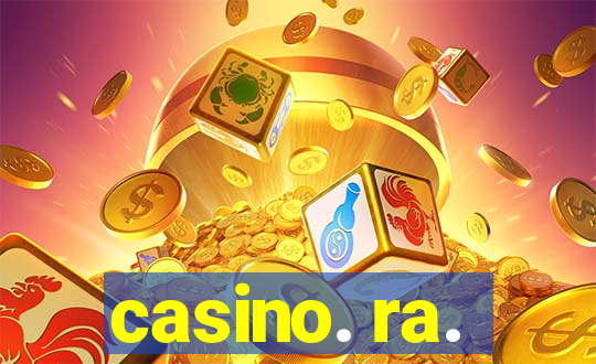 casino. ra.