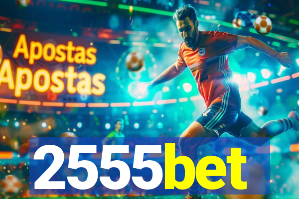 2555bet