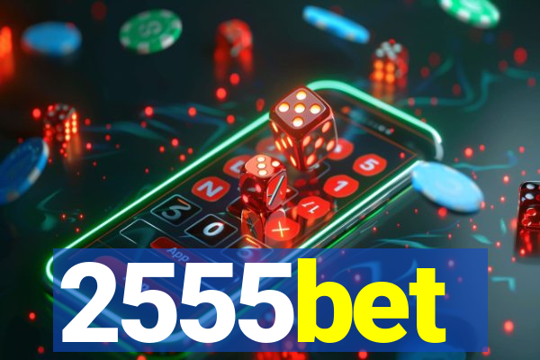 2555bet