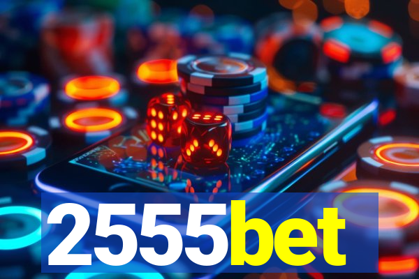 2555bet