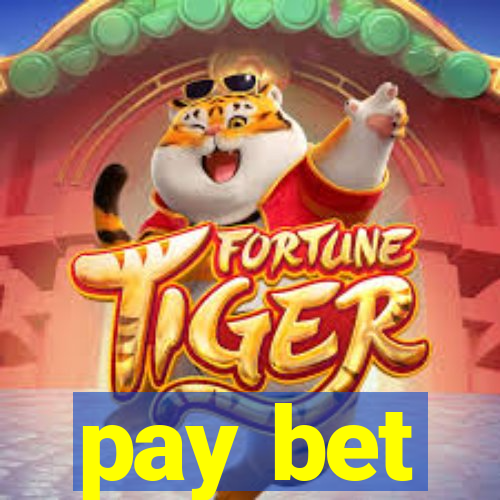 pay bet