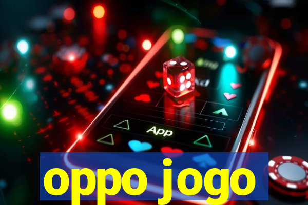 oppo jogo