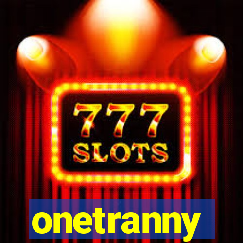 onetranny