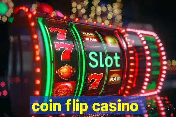 coin flip casino