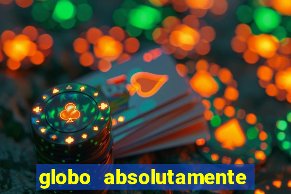 globo absolutamente sobre noticias