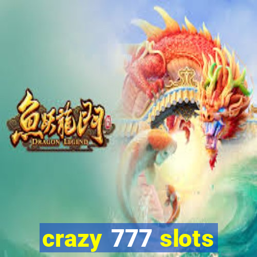 crazy 777 slots