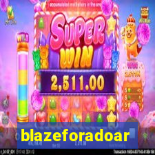 blazeforadoar