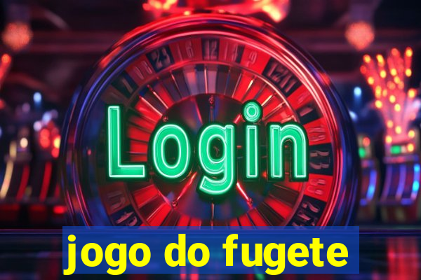 jogo do fugete