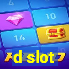 d slot