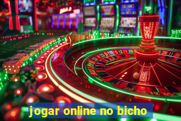 jogar online no bicho