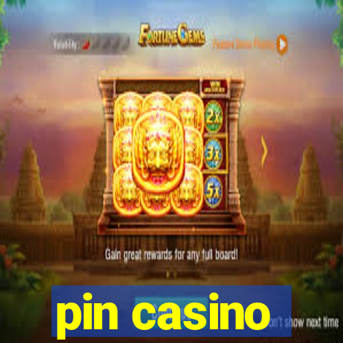 pin casino