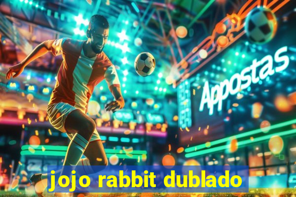 jojo rabbit dublado