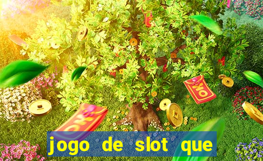 jogo de slot que paga de verdade