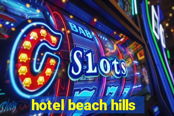 hotel beach hills