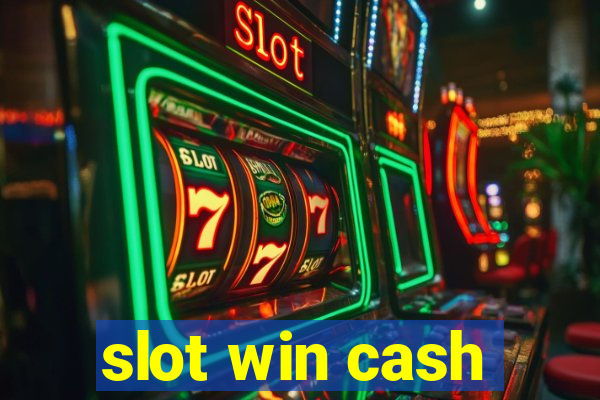 slot win cash