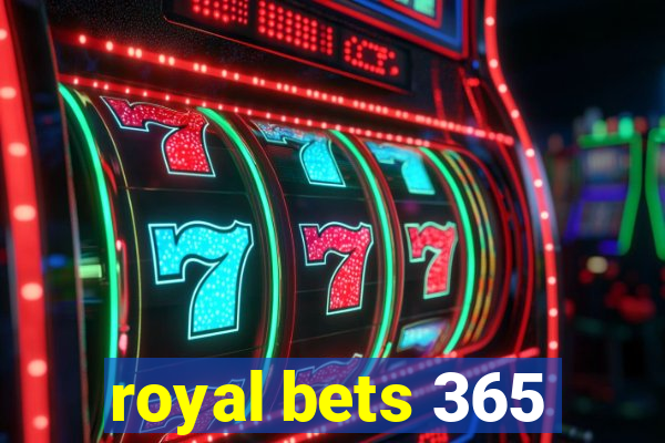 royal bets 365