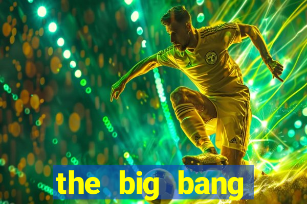 the big bang online dublado