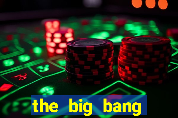 the big bang online dublado