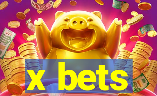 x bets