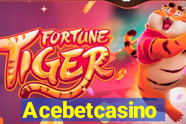 Acebetcasino