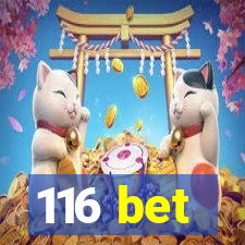 116 bet