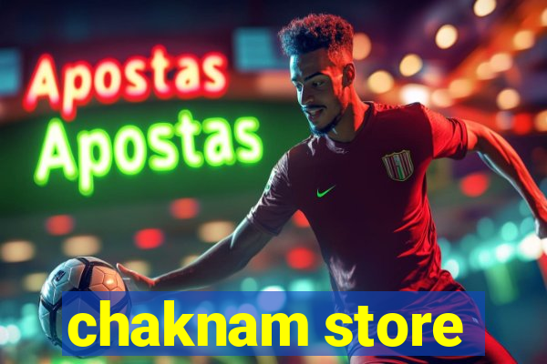 chaknam store