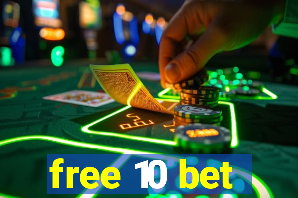 free 10 bet