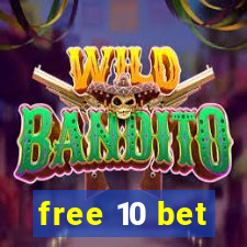 free 10 bet