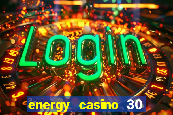 energy casino 30 free spins promo code