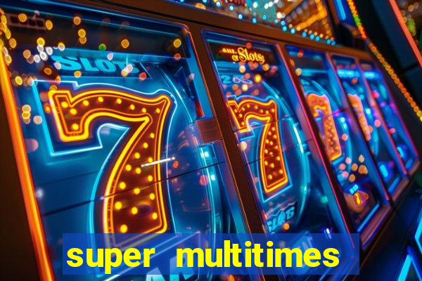 super multitimes progressive slot machine