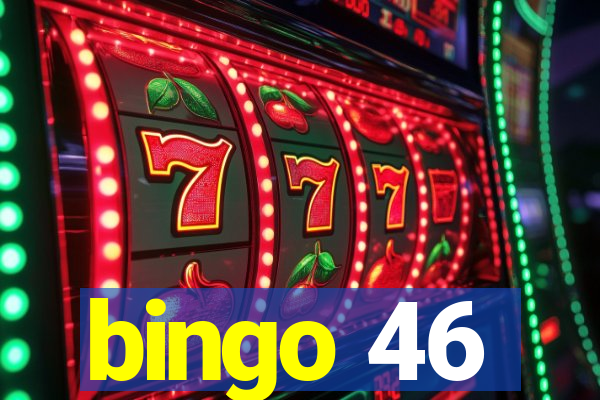 bingo 46