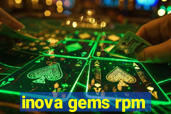 inova gems rpm