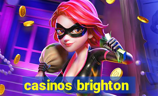 casinos brighton