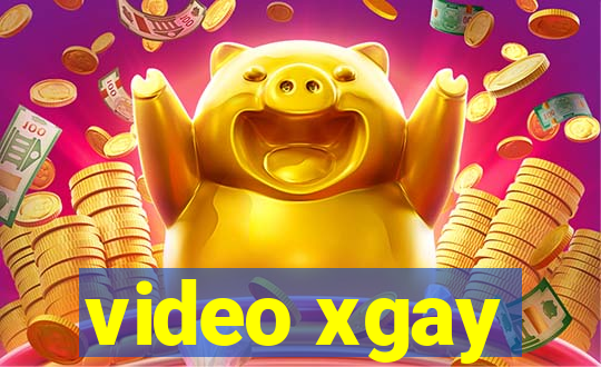 video xgay