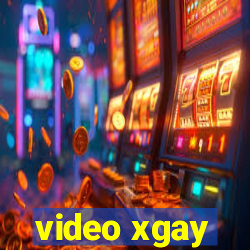 video xgay