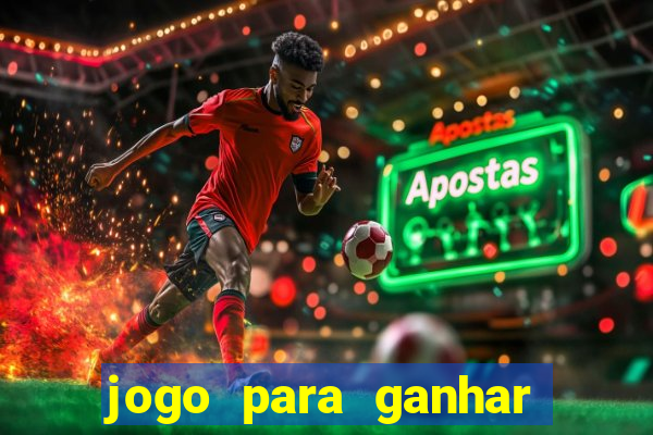 jogo para ganhar dinheiro gratuito