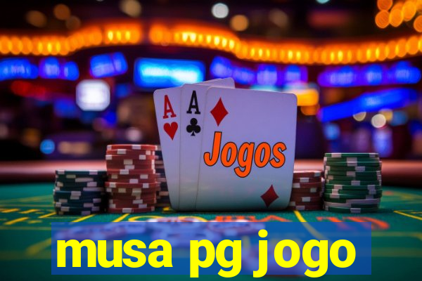 musa pg jogo