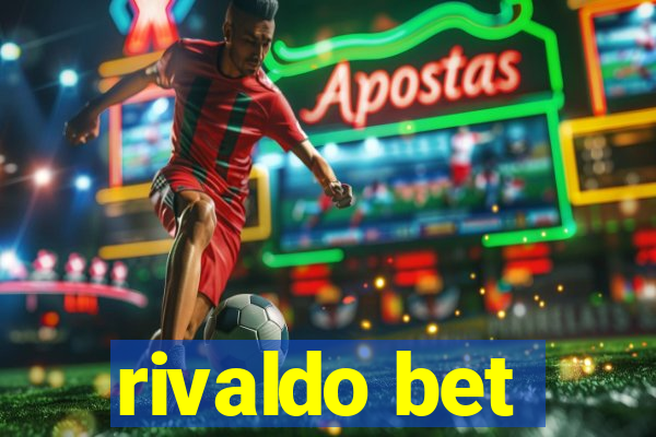 rivaldo bet