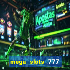 mega slots 777 casino apk