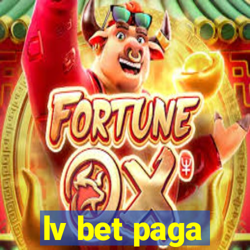 lv bet paga