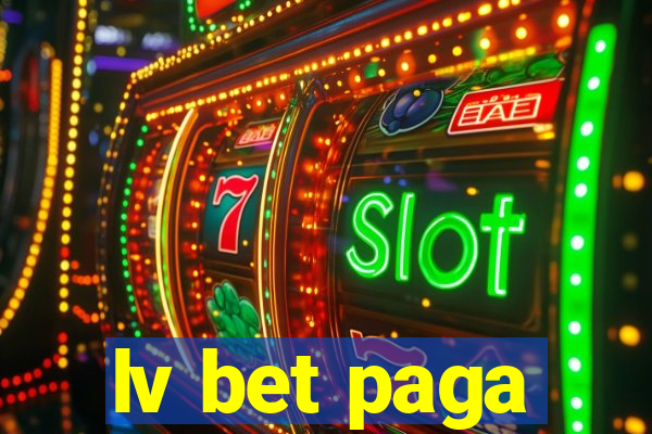 lv bet paga