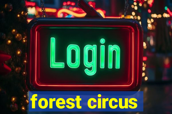 forest circus