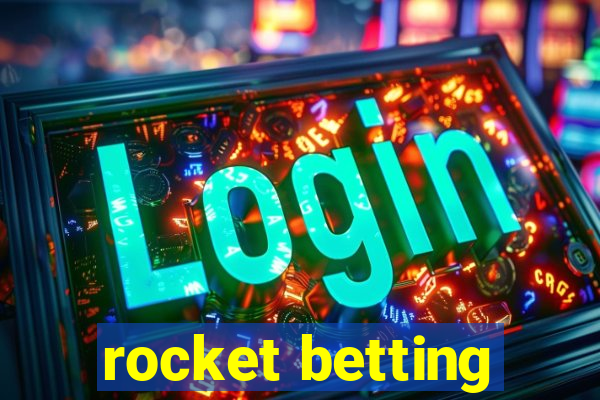 rocket betting