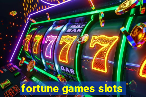 fortune games slots