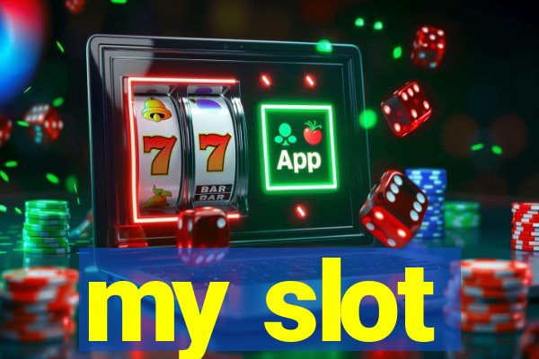 my slot