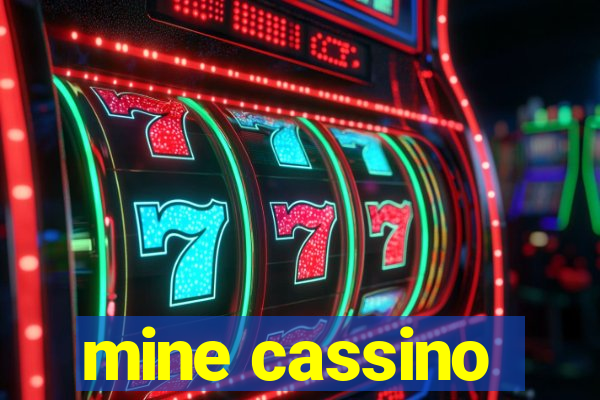 mine cassino