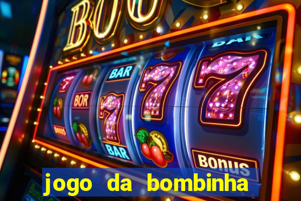 jogo da bombinha aposta 1 real