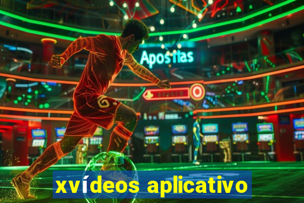 xvídeos aplicativo