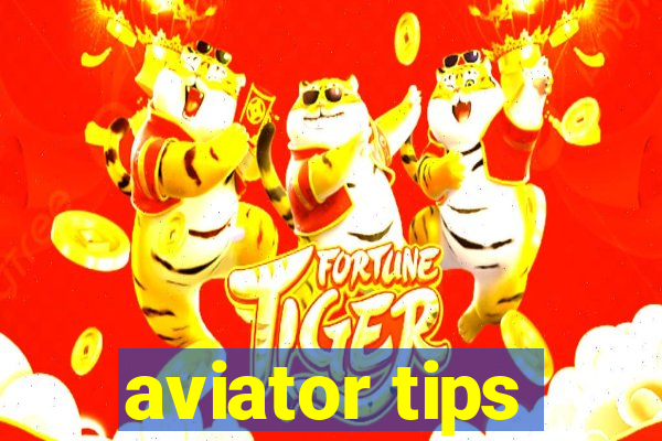 aviator tips